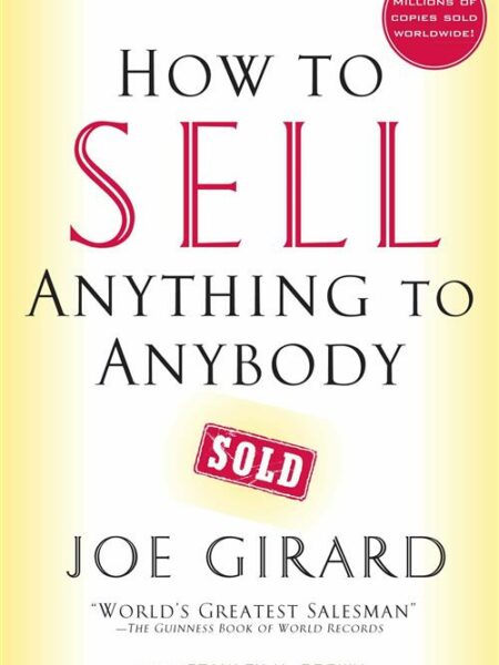 How to Sell Anything to Anybod