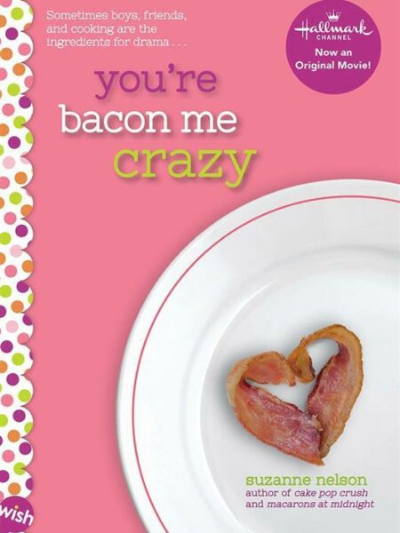 You're Bacon Me Crazy