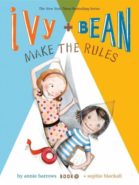 Ivy and Bean 9 Make the Rules