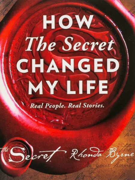 How The Secret Changed My Life
