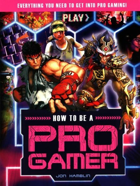 How to be a Pro Gamer