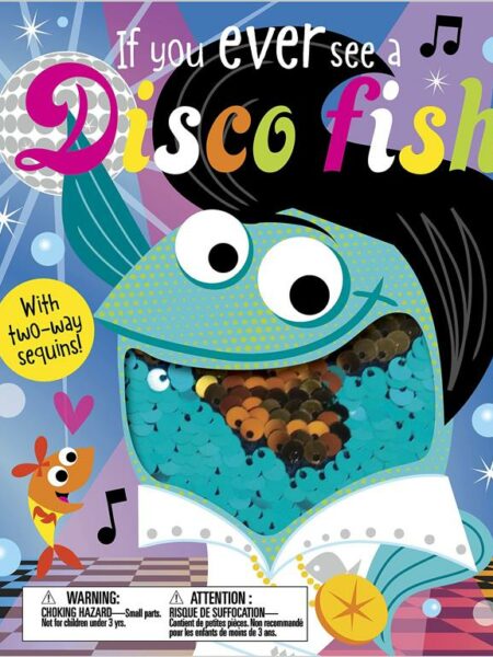 If You Ever See a Disco Fish