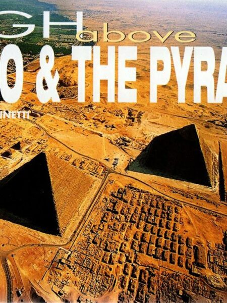 High Above Cairo and the Pyram