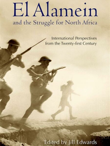 El Alamein and the Struggle fo