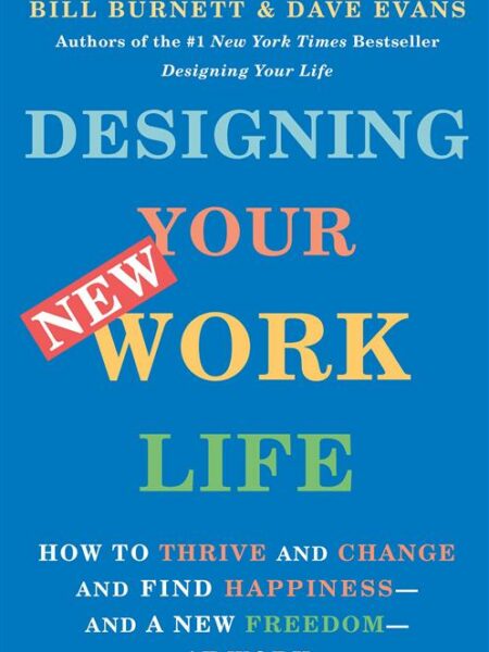 Designing Your New Work Life