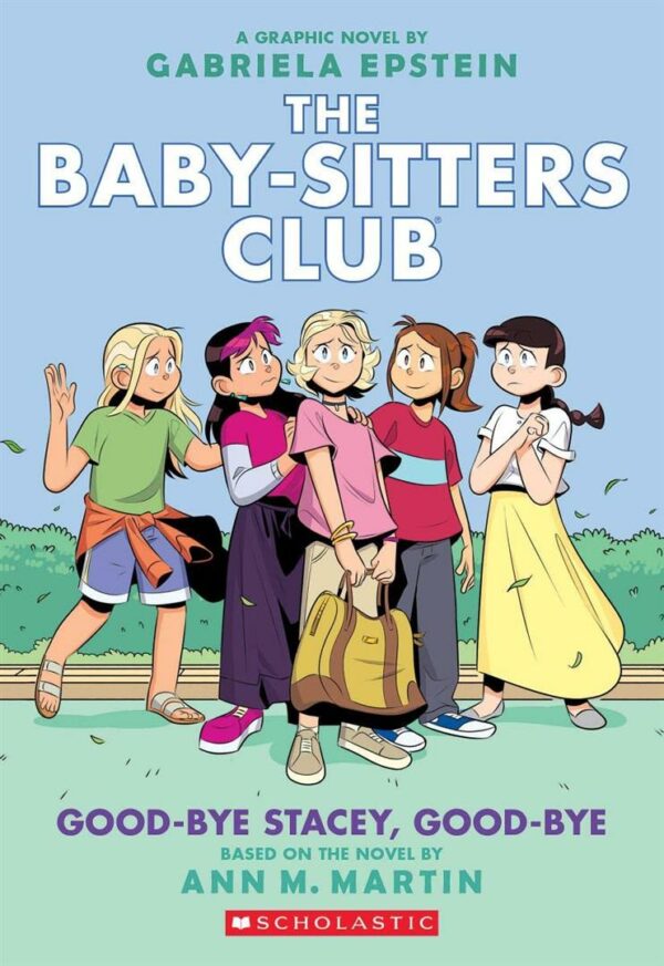 Baby-Sitters Club Graphix 11: Good-bye Stacey, Good-bye