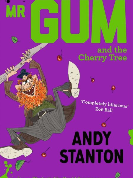 Mr Gum and the Cherry Tree
