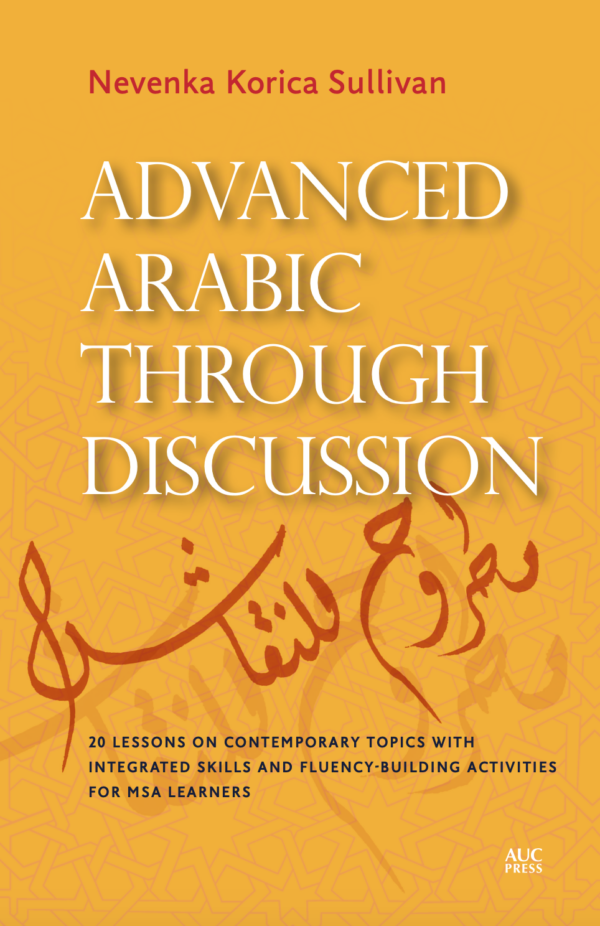 Advanced Arabic Through Discusssion