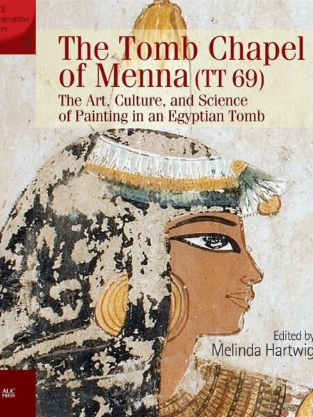 The Tomb Chapel of Menna (TT
