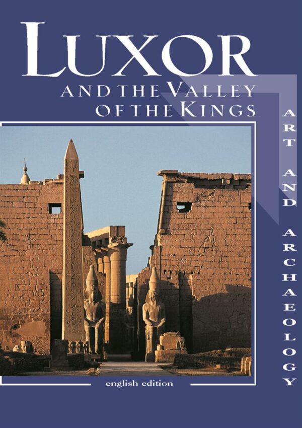 Luxor And The Valley Of The Ki
