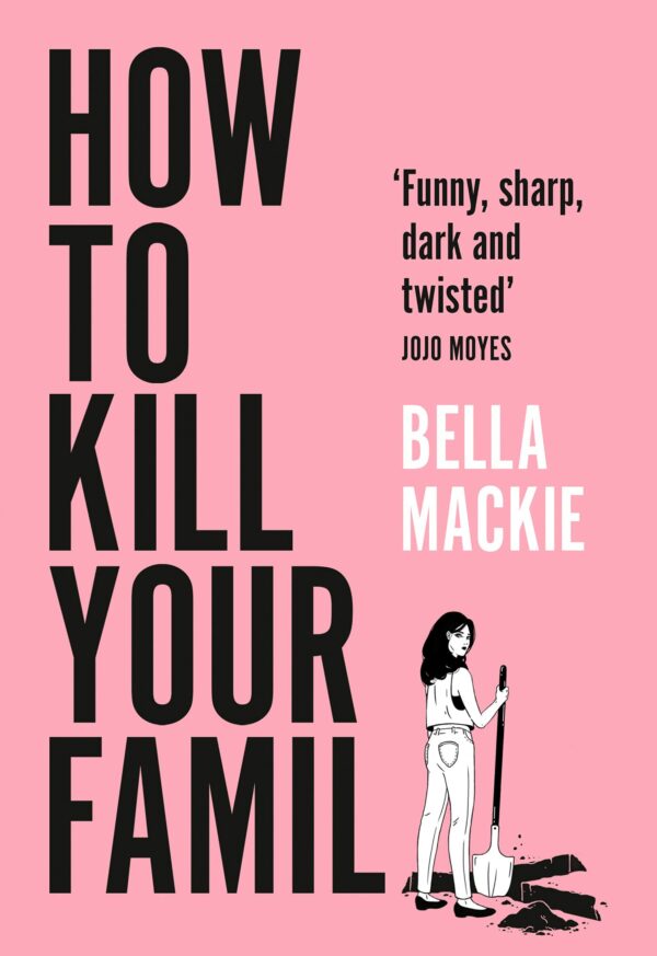 How To Kill Your Family