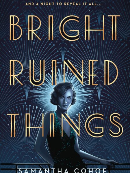 Bright Ruined Things
