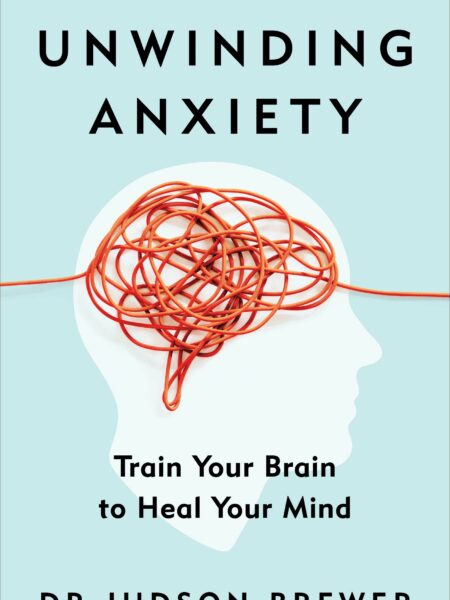 Unwinding Anxiety