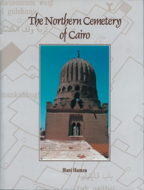 The Northern Cemetery of Cairo