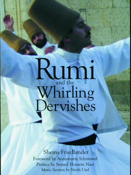 Rumi and the Whirling Dervishe