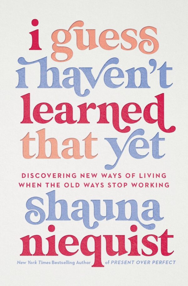 I Guess I Haven't Learned That