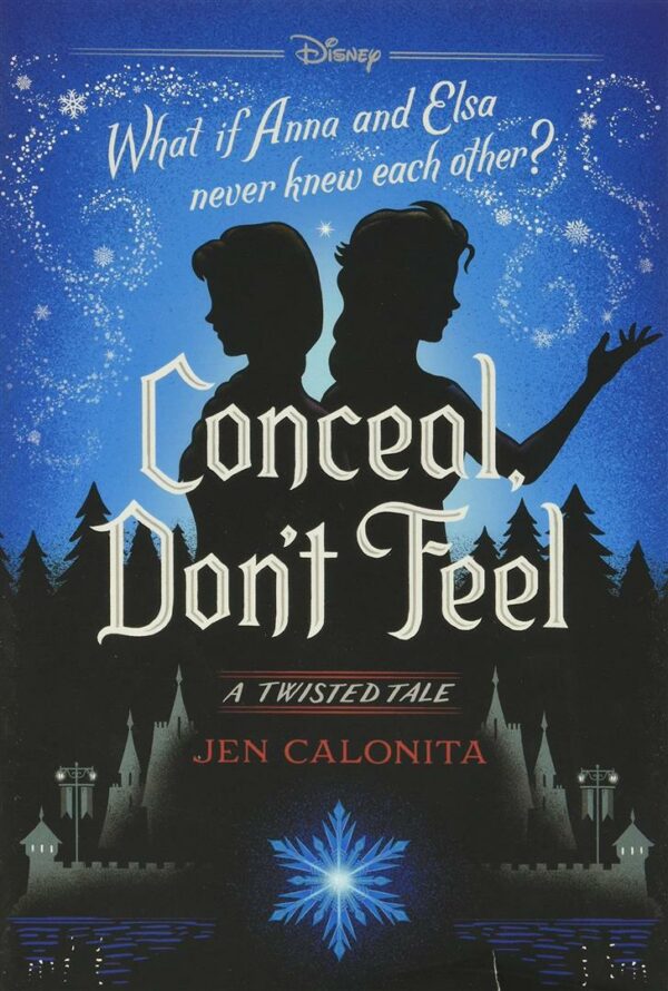 A Twisted Tale: Conceal, Don't Feel