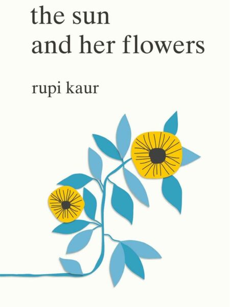 The Sun And Her Flowers