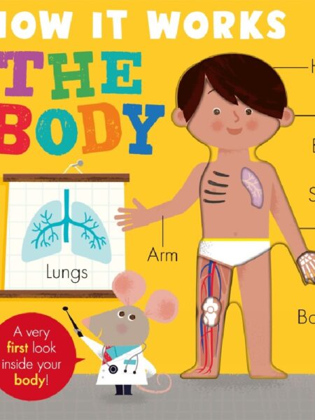 How It Works: The Body