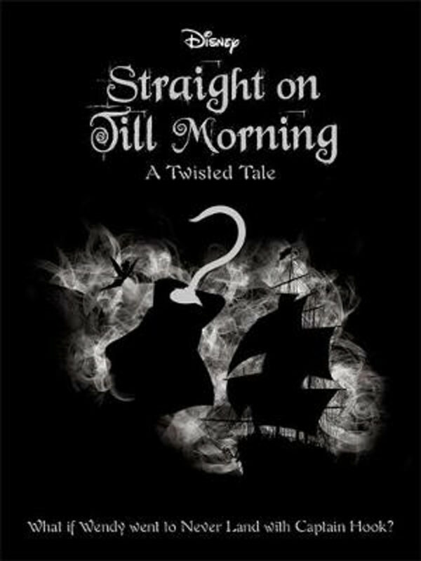 A Twisted Tale: Straight on Till Morning