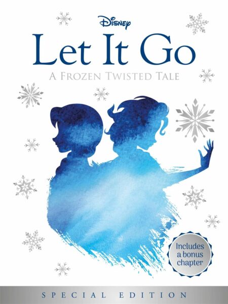 A Frozen Twisted Tale: Let It Go
