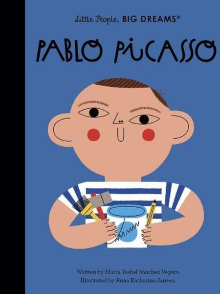 Little People, Big Dreams 74: Pablo Picasso