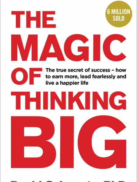 The Magic of Thinking Big