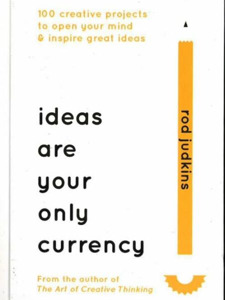 Ideas Are Your Only Currency