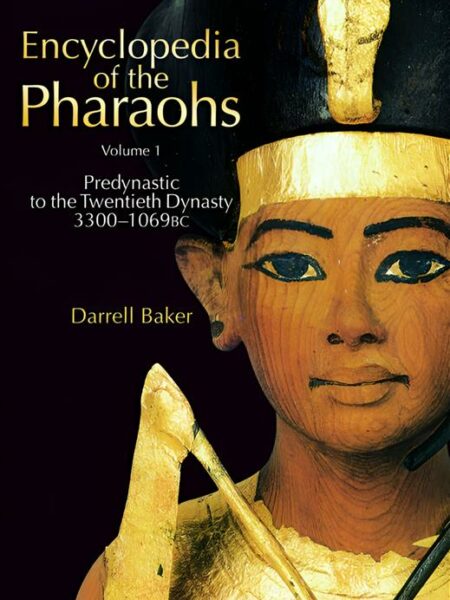 Encyclopedia of the Pharaohs 1