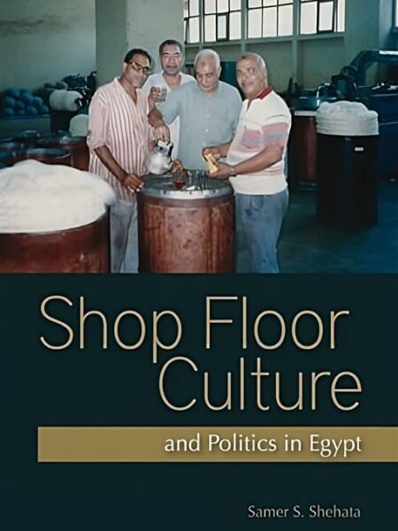 Shop Floor Culture and Politic