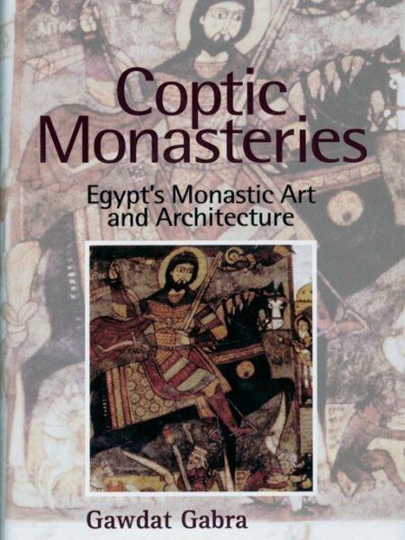 Coptic Monasteries Art and Arc