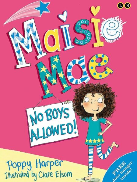 Maisie Mae No Boys Allowed