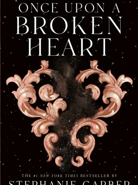 Once Upon a Broken Heart