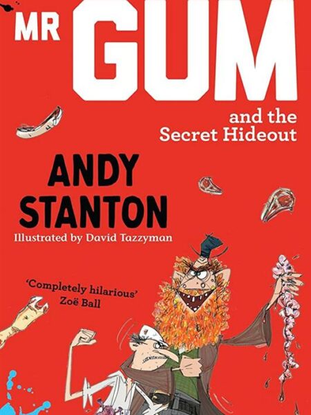 Mr Gum and the Secret Hideout