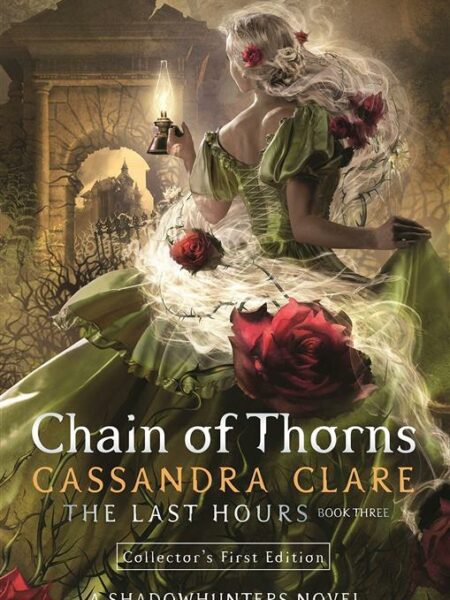 Chain of Thorns: The Last Hours