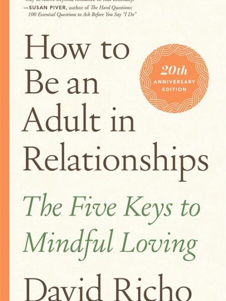 How to Be an Adult in Relation