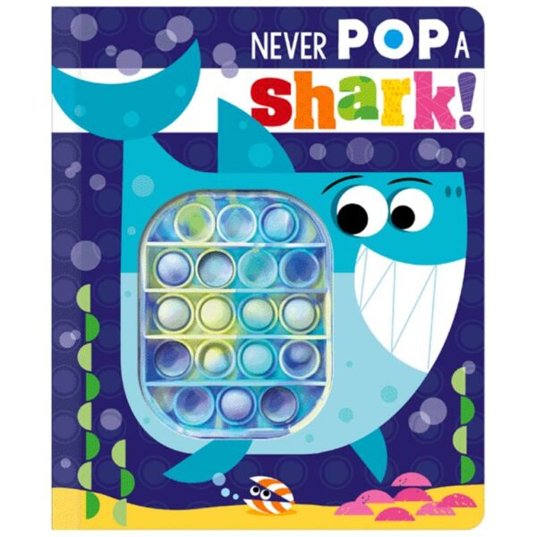 Never Pop a Shark!