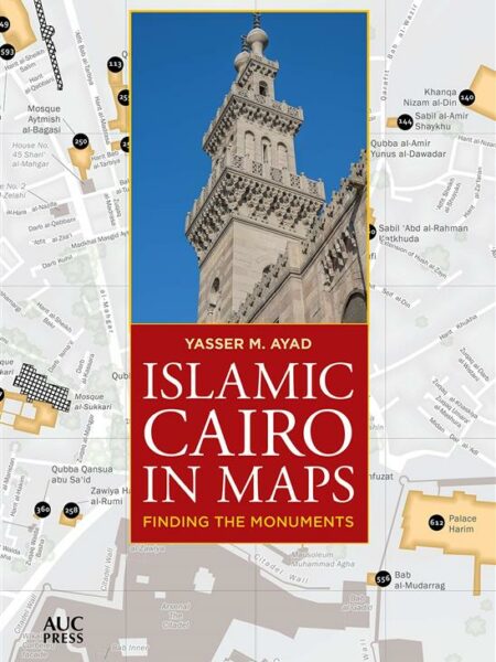 Islamic Cairo in Maps