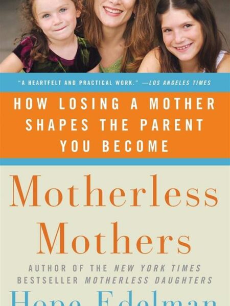 Motherless Mothers