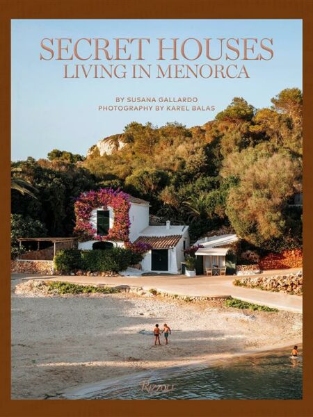 Secret Houses: Living in Menorca