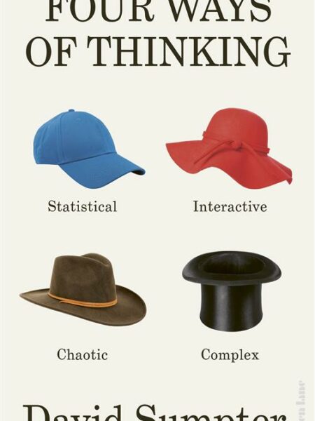 Four Ways of Thinking: Statistical, Interactive, Chaotic and
