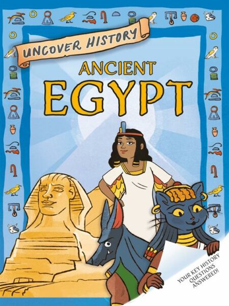 Uncover History: Ancient Egypt