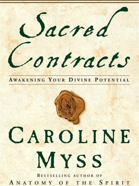 Sacred Contracts: Awakening Your Divine Potential