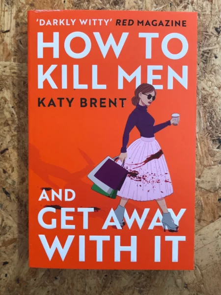 How to Kill Men and Get Away With It