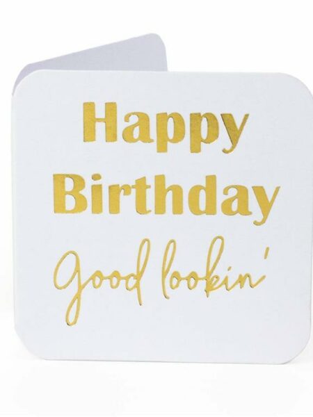 HBD Good looking Mini Greeting Cards