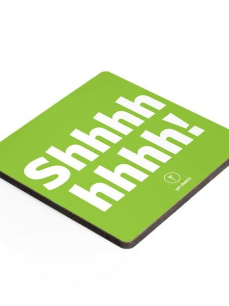 Coaster-Shhhhh