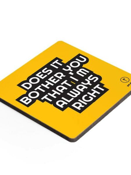 Coaster-Always right