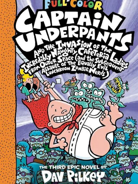 Full Color Captain Underpants 3: and the Invasion of the Inc