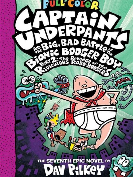 Full Color Captain Underpants 7: The Big, Bad Battle of the