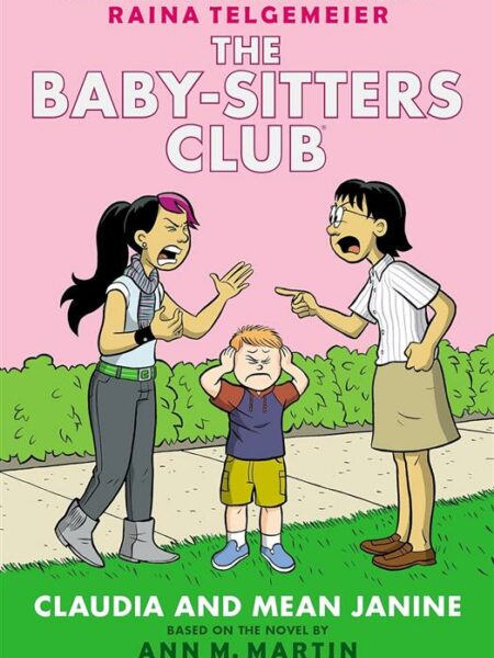Baby-Sitters Club Graphix 4: Claudia and Mean Janine